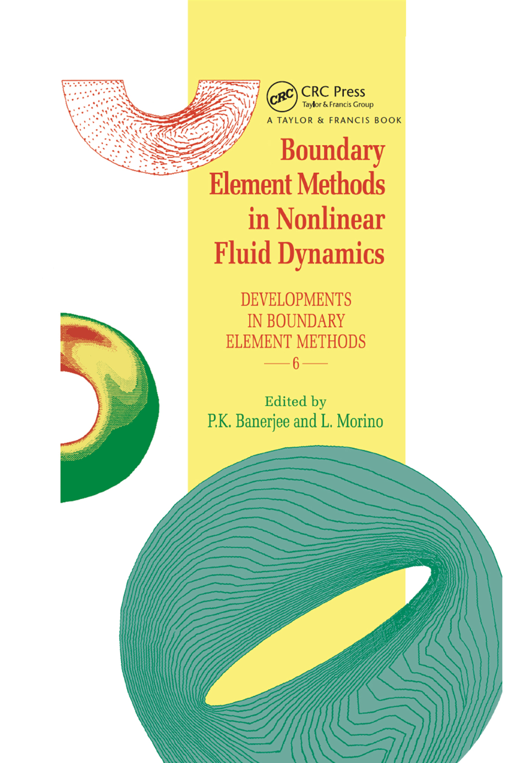 Boundary Element Methods in Nonlinear Fluid Dynamics Developments in boundary element methods - 6 1st Edition â€“ PDF/EPUB Version Downloadable