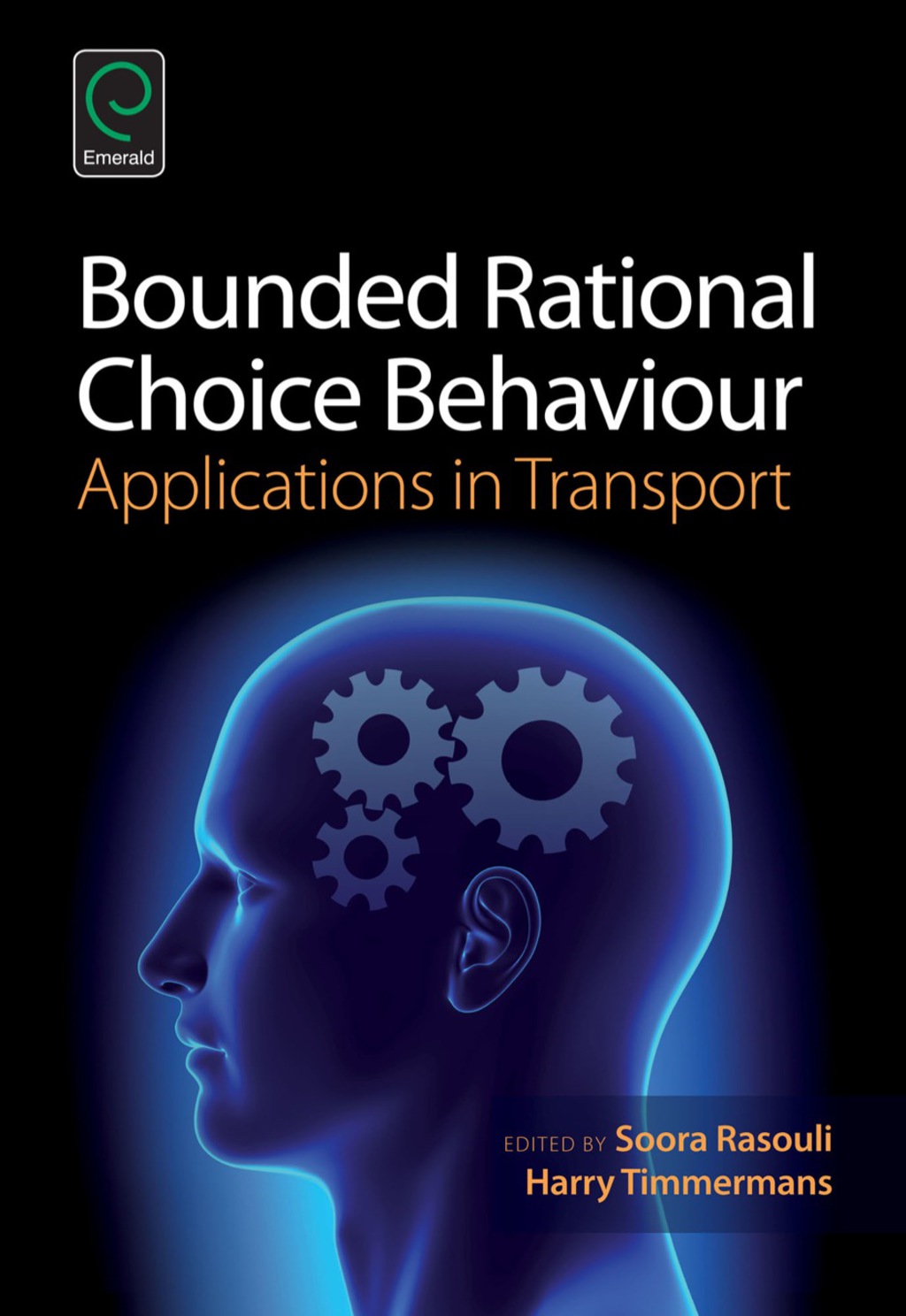 Bounded Rational Choice Behaviour Applications in Transport 1st Edition â€“ PDF/EPUB Version Downloadable