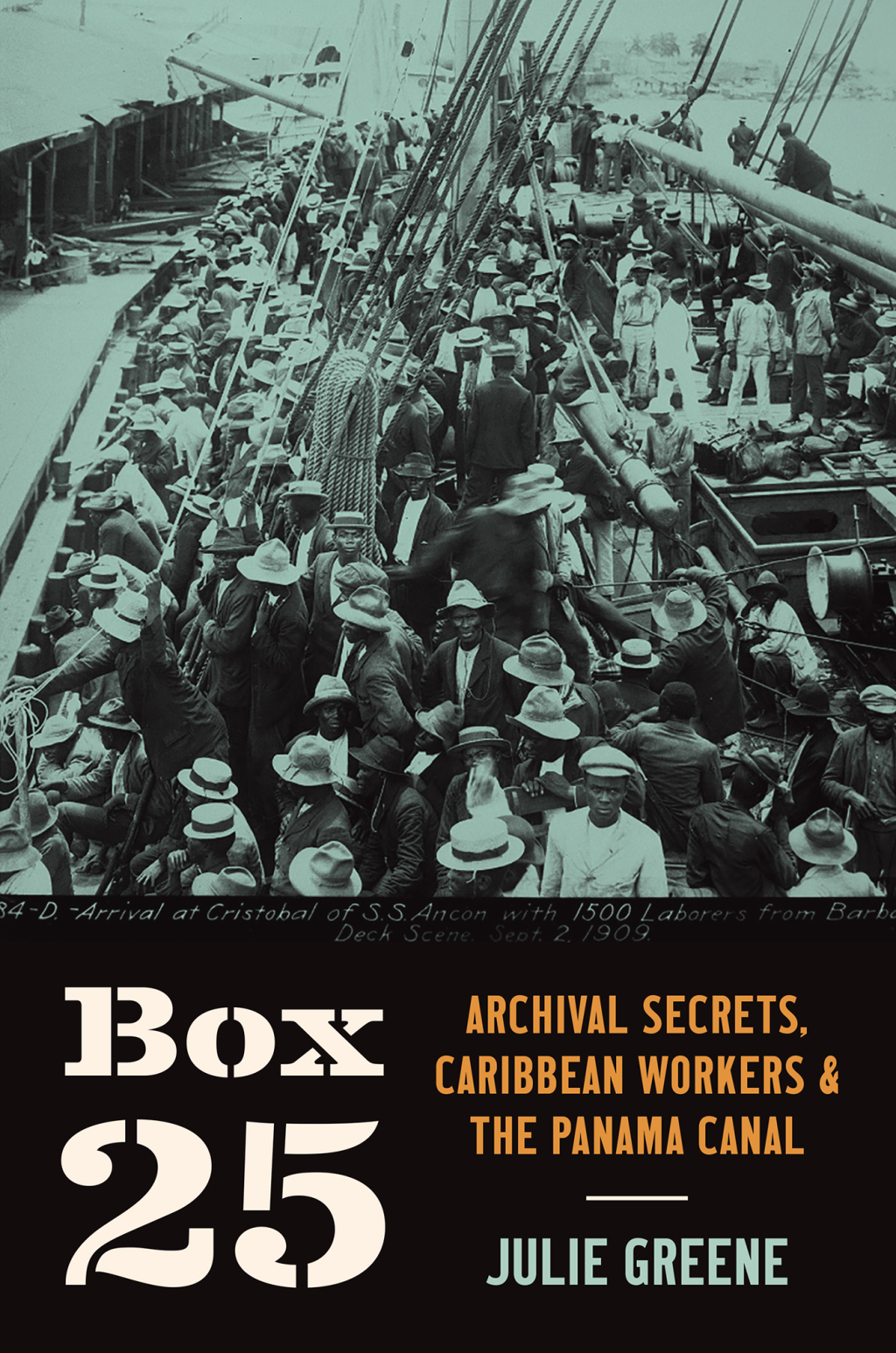 Box 25 Archival Secrets, Caribbean Workers, and the Panama Canal - (PDF/EPUB Version)