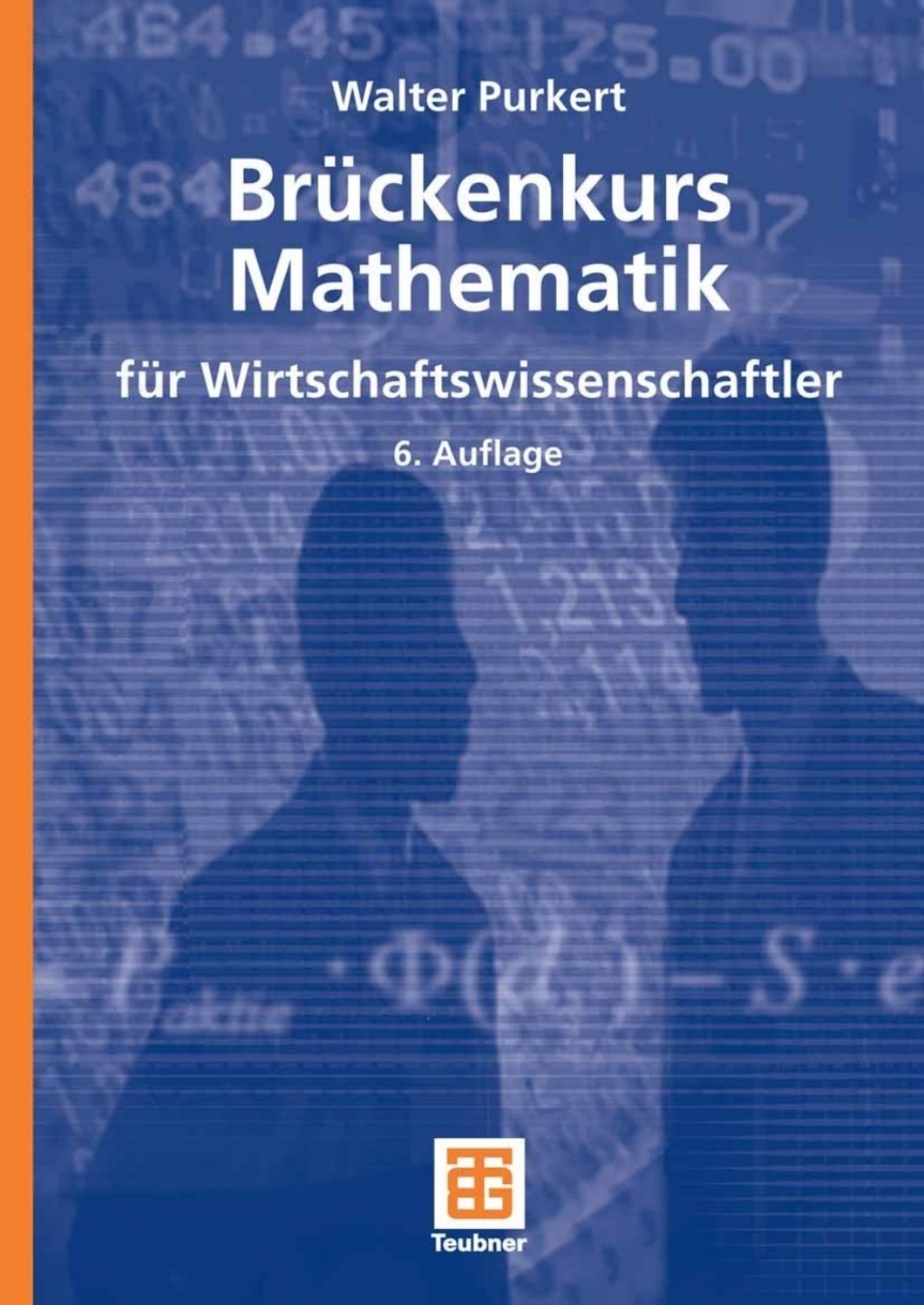 BrÃ¼ckenkurs Mathematik fÃ¼r Wirtschaftswissenschaftler 6th Edition - (PDF/EPUB Version)