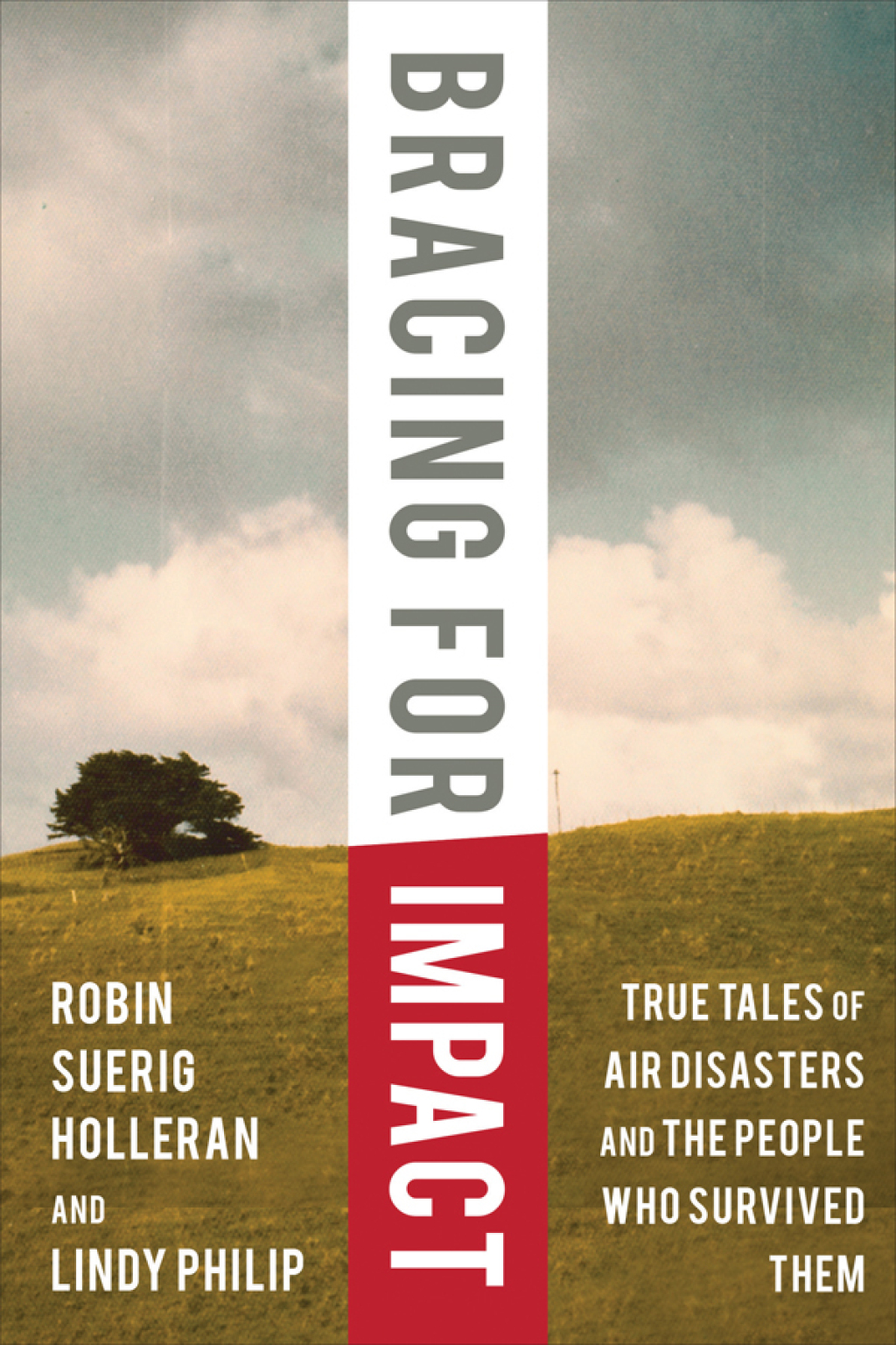 Bracing for Impact True Tales of Air Disasters and the People Who Survived Them - (PDF/EPUB Version)