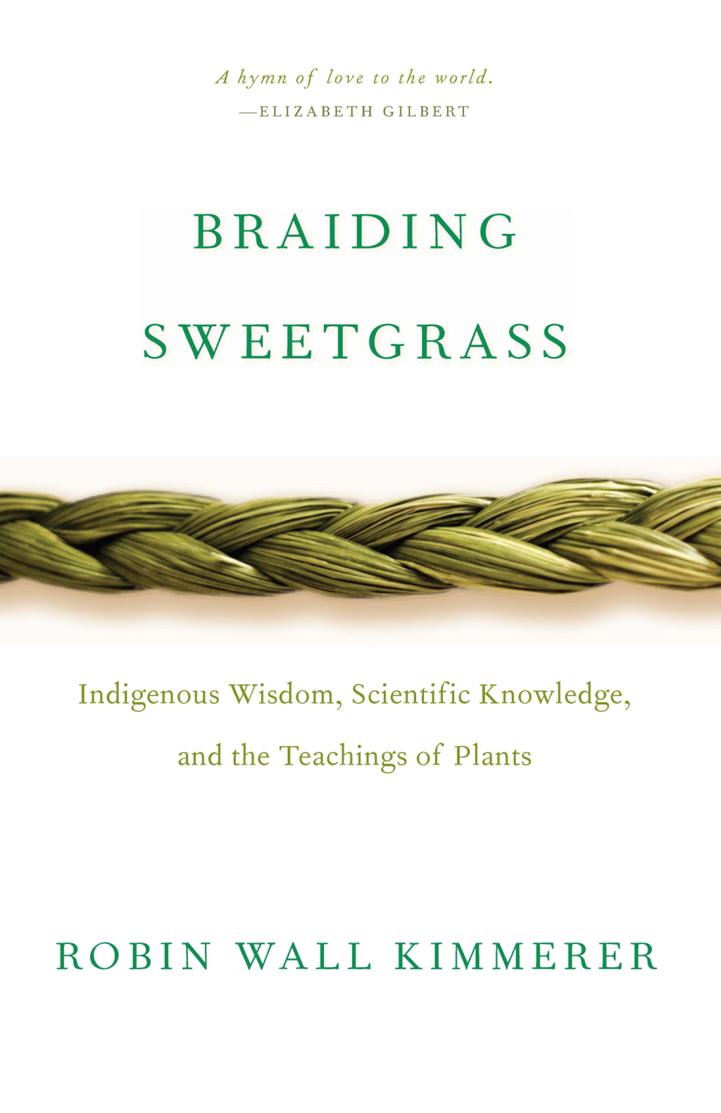 Braiding Sweetgrass Indigenous Wisdom, Scientific Knowledge and the Teachings of Plants 1st Edition - (PDF/EPUB Version)