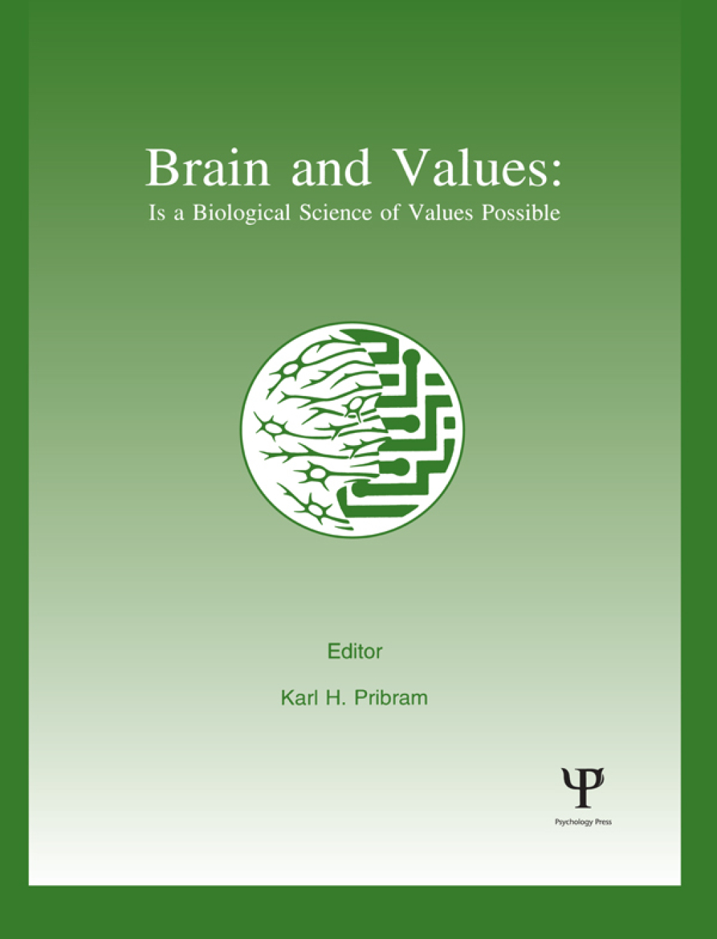 Brain and Values Is A Biological Science of Values Possible? 1st Edition â€“ PDF/EPUB Version Downloadable
