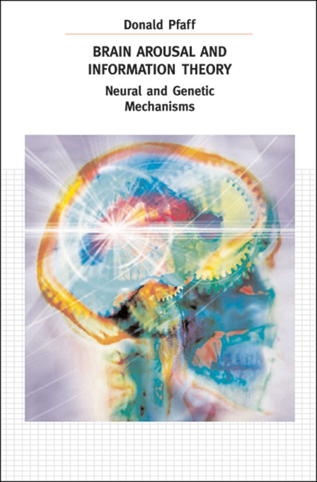 Brain Arousal and Information Theory Neural and Genetic Mechanisms  â€“ PDF/EPUB Version Downloadable