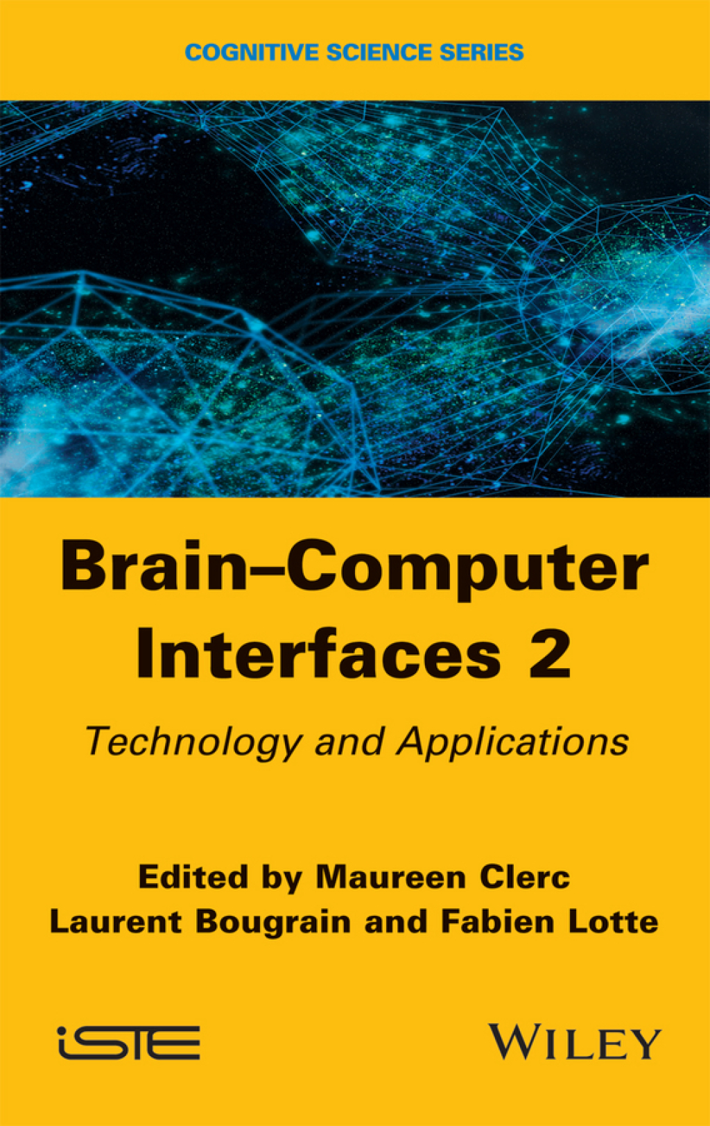 Brain-Computer Interfaces 2: Technology and Applications Technology and ...