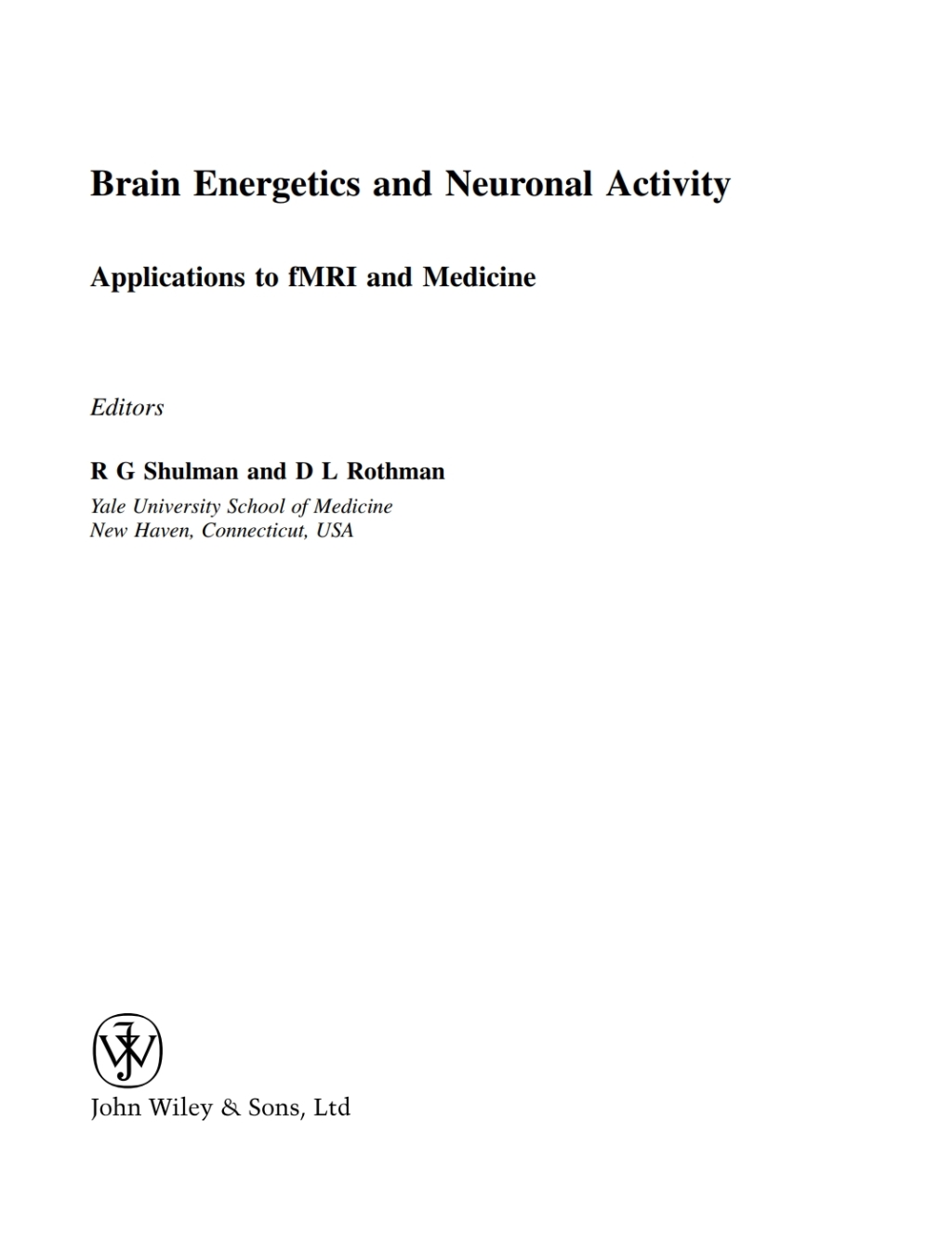 Brain Energetics and Neuronal Activity: Applications to fMRI and Medicine Applications to fMRI and Medicine 1st Edition â€“ PDF/EPUB Version Downloadable