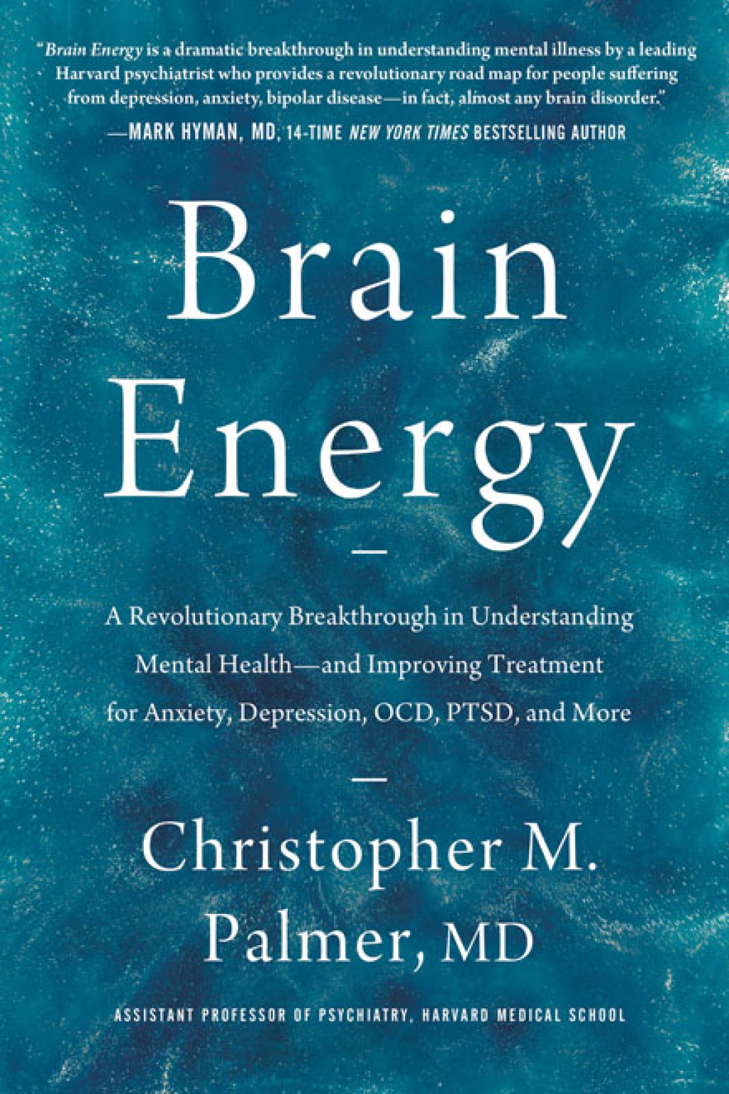 Brain Energy A Revolutionary Breakthrough in Understanding Mental Health--and Improving Treatment for Anxiety, Depression, OCD, PTSD, and More - (PDF/EPUB Version)