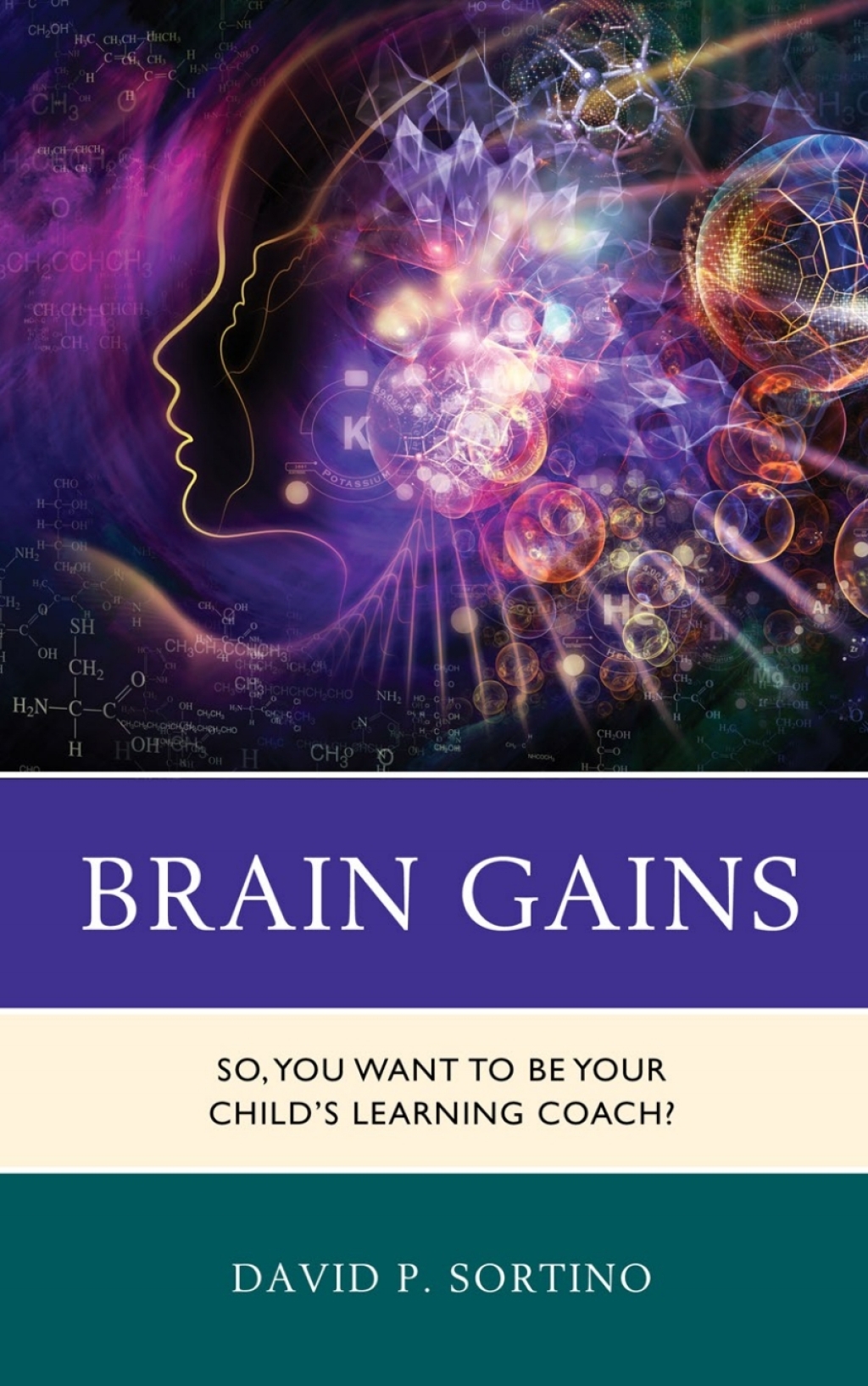 Brain Gains So, You Want to Be Your Childâ€™s Learning Coach? - (PDF/EPUB Version)
