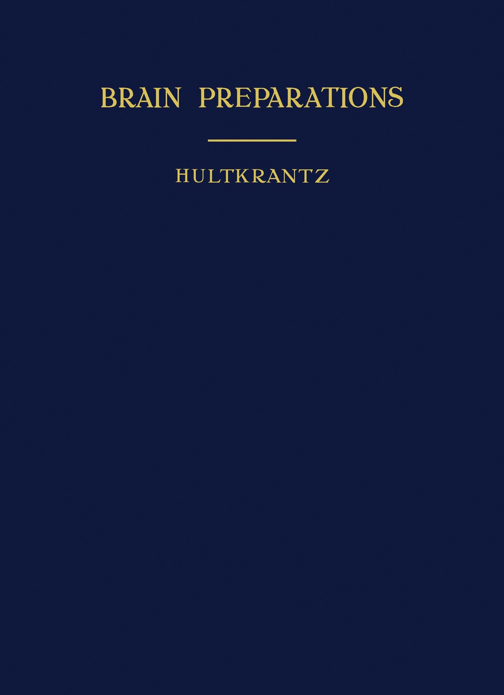 Brain Preparations By Means of Defibrillation or Blunt Dissection: A Guide to the Macroscopic Study of the Brain - (PDF/EPUB Version)