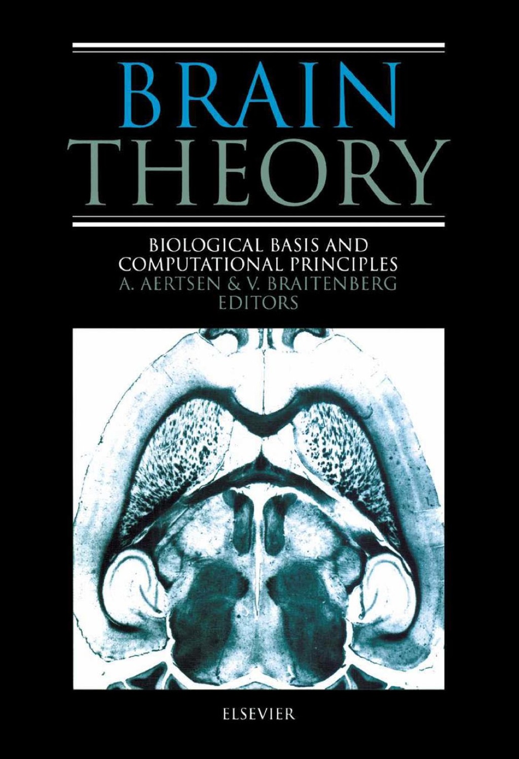 Brain Theory: Biological Basis and Computational Principles 1st Edition â€“ PDF/EPUB Version Downloadable