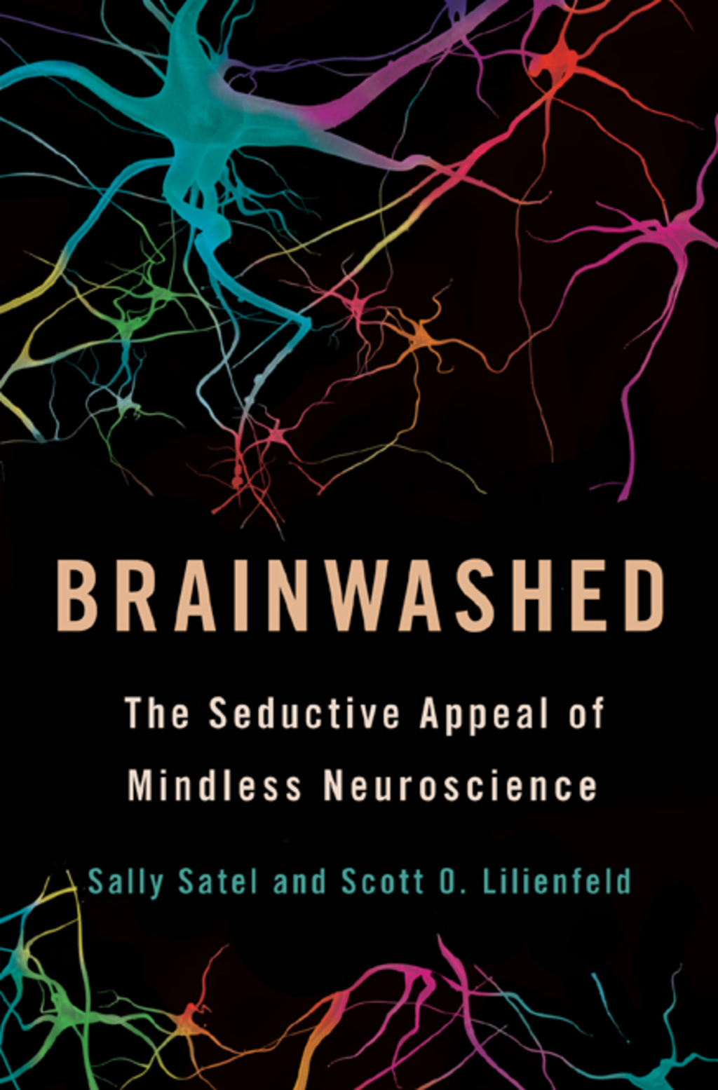 Brainwashed The Seductive Appeal of Mindless Neuroscience 1st Edition - (PDF/EPUB Version)