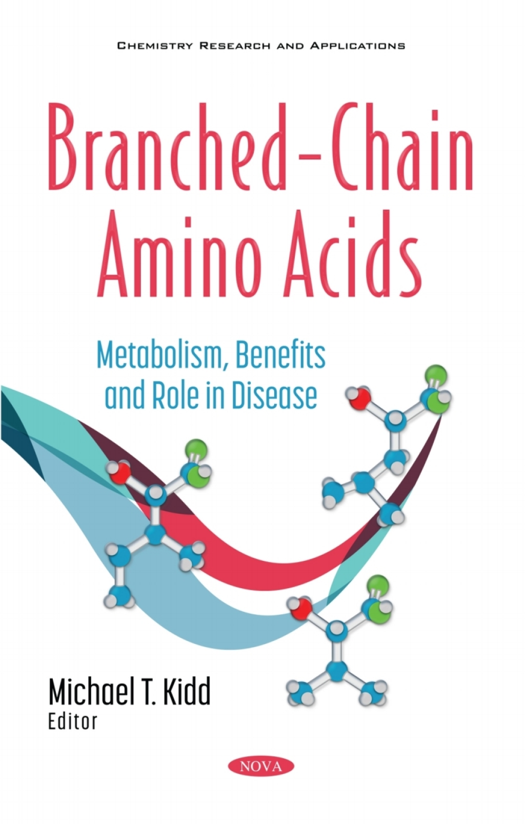 Branched-Chain Amino Acids: Metabolism, Benefits and Role in Disease â€“ PDF/EPUB Version Downloadable