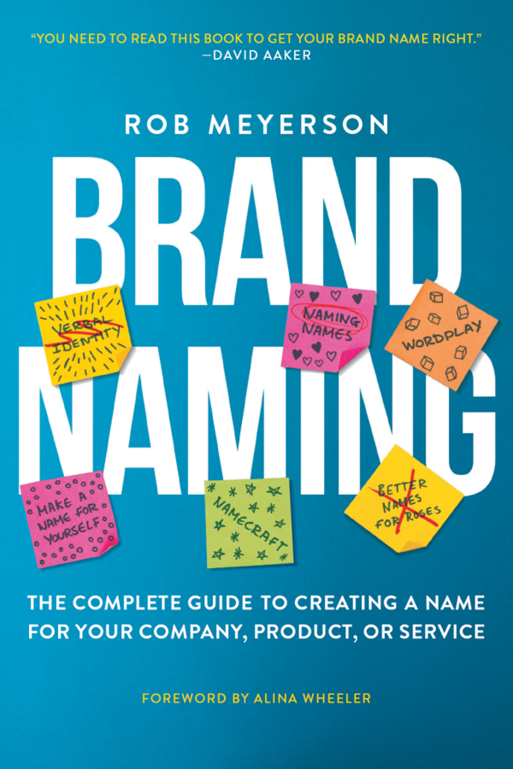 Brand Naming The Complete Guide to Creating a Name for Your Company, Product, or Service - (PDF/EPUB Version)