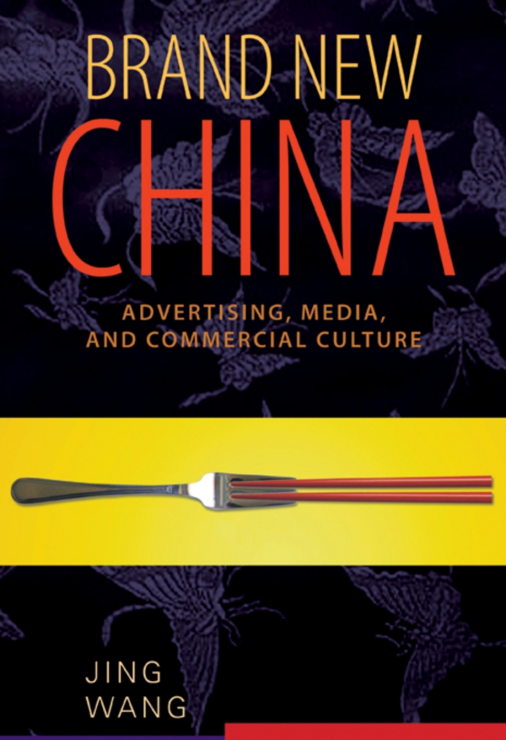 Brand New China Advertising, Media, and Commercial Culture - (PDF/EPUB Version)