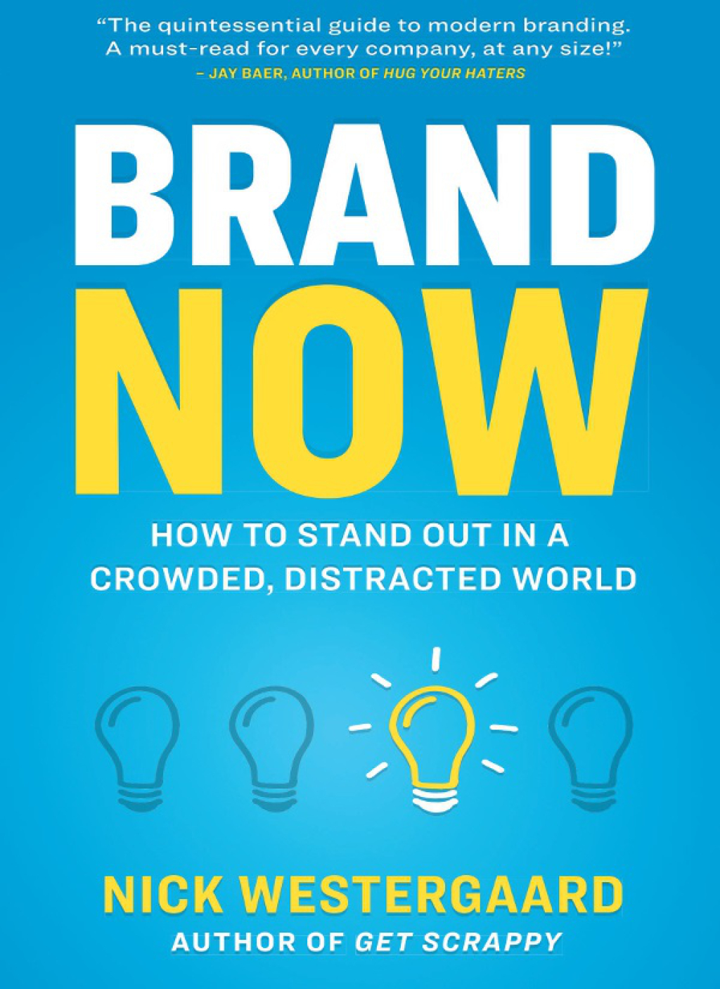 Brand Now How to Stand Out in a Crowded, Distracted World 1st Edition - (PDF/EPUB Version)