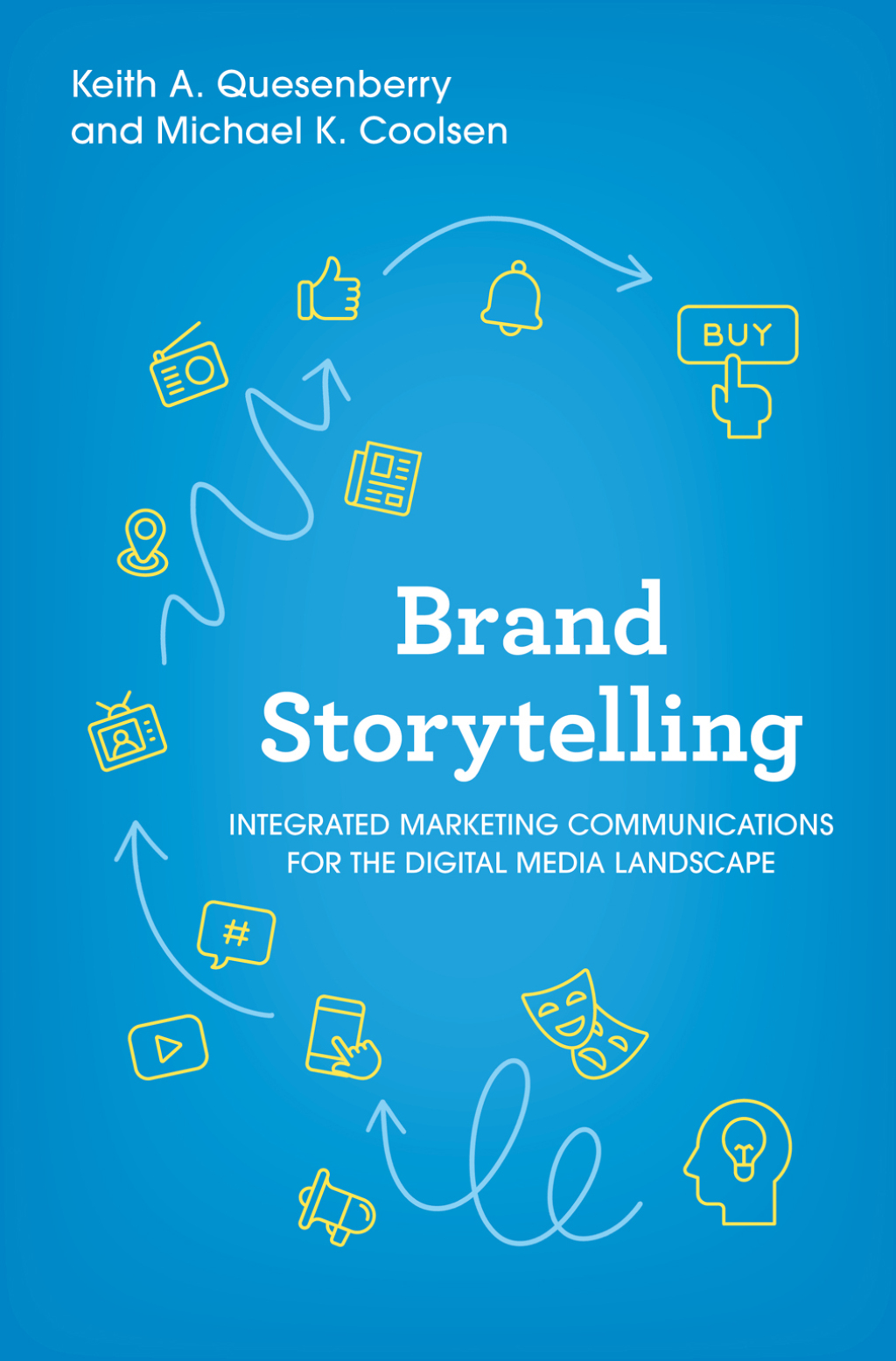 Brand Storytelling Integrated Marketing Communications for the Digital Media Landscape - (PDF/EPUB Version)