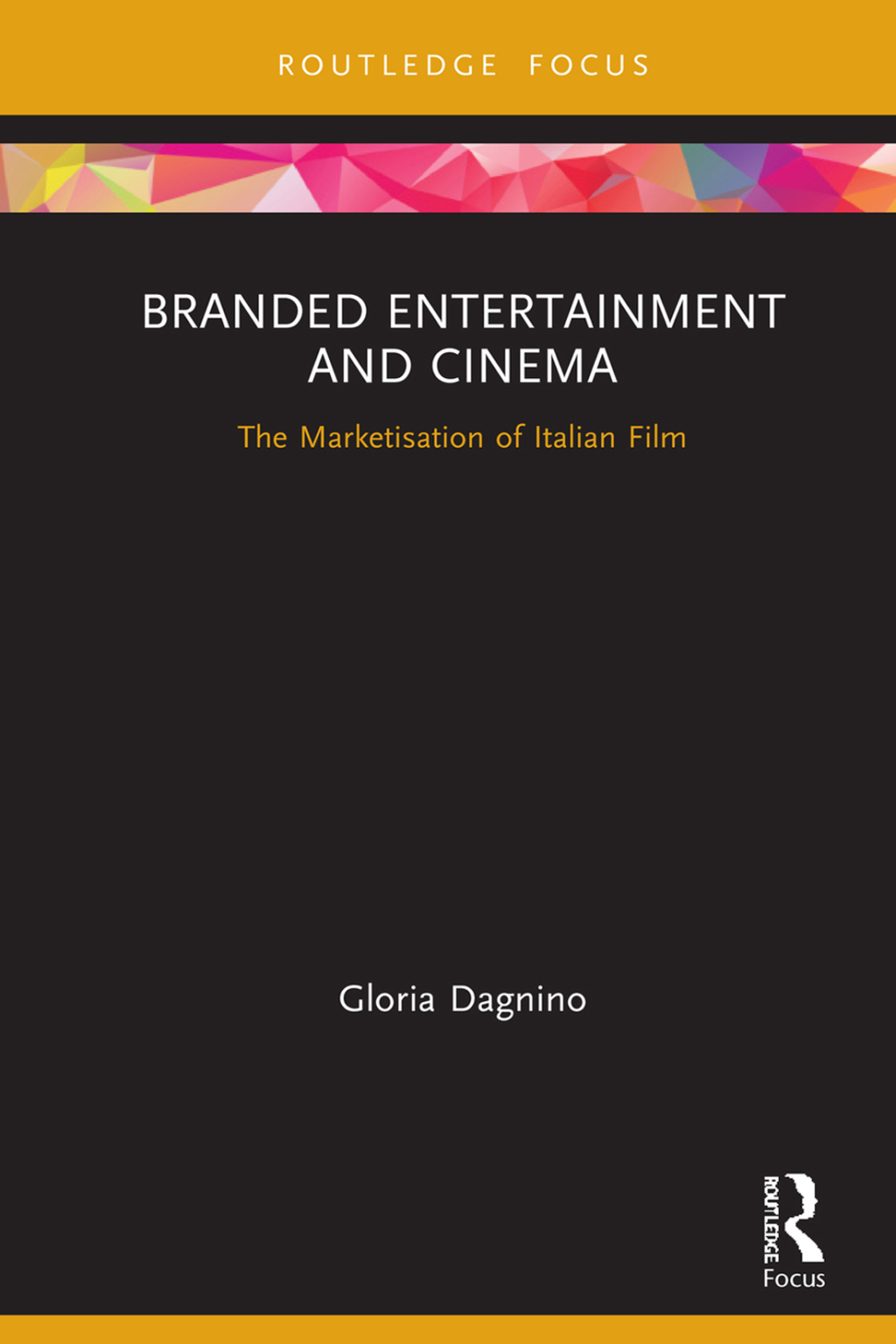 Branded Entertainment and Cinema The Marketisation of Italian Film 1st Edition - (PDF/EPUB Version)