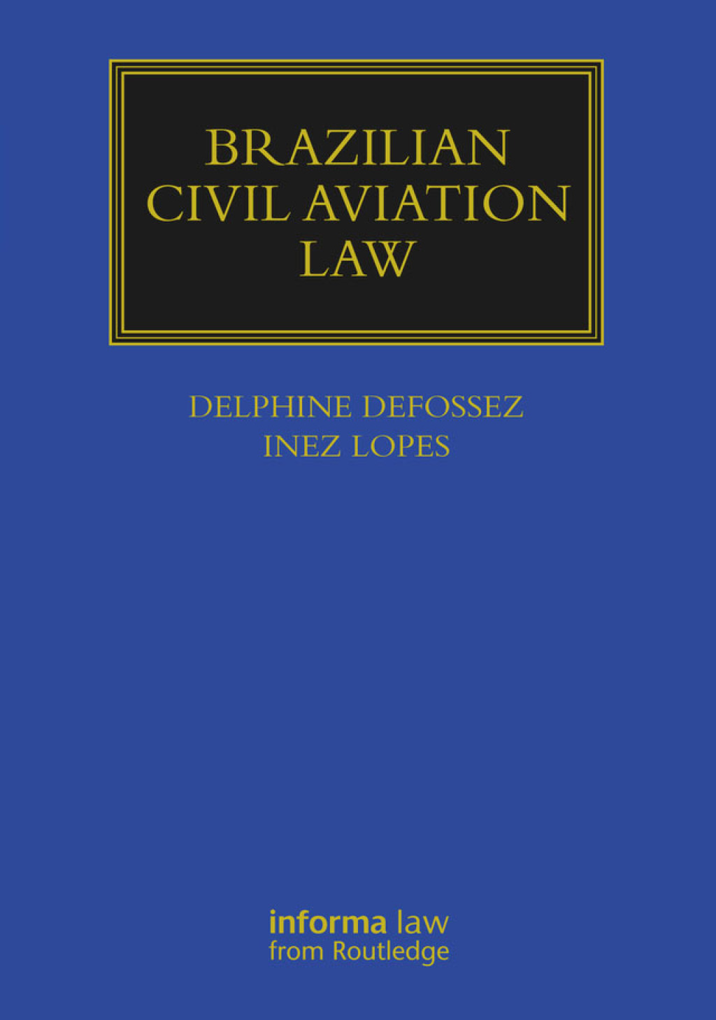 Brazilian Civil Aviation Law 1st Edition â€“ PDF/EPUB Version Downloadable