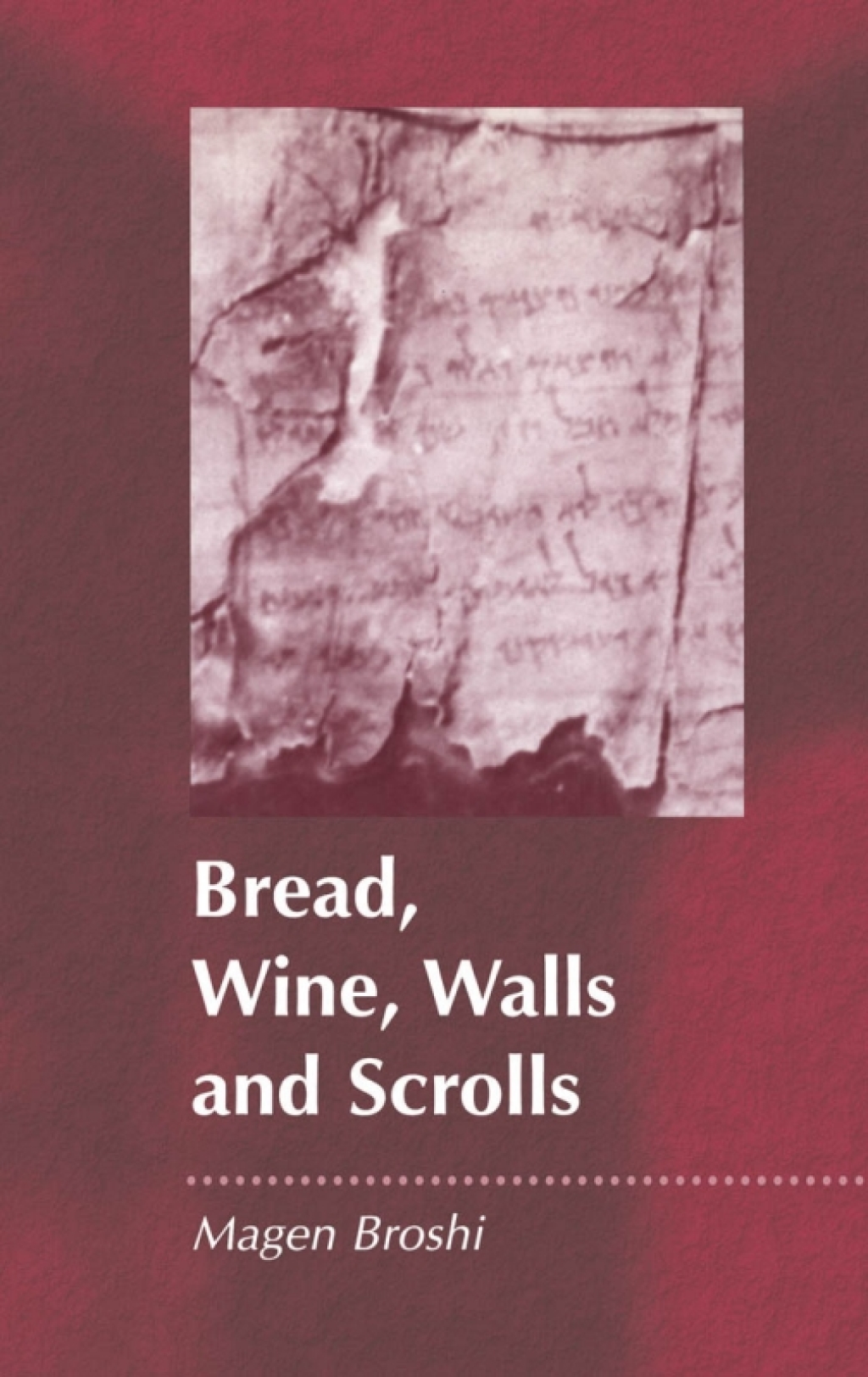 Bread, Wine, Walls and Scrolls 1st Edition â€“ PDF/EPUB Version Downloadable