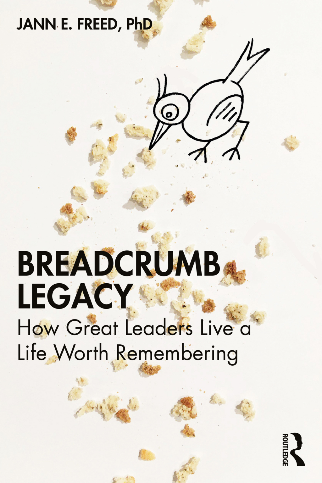 Breadcrumb Legacy How Great Leaders Live a Life Worth Remembering 1st Edition â€“ PDF/EPUB Version Downloadable