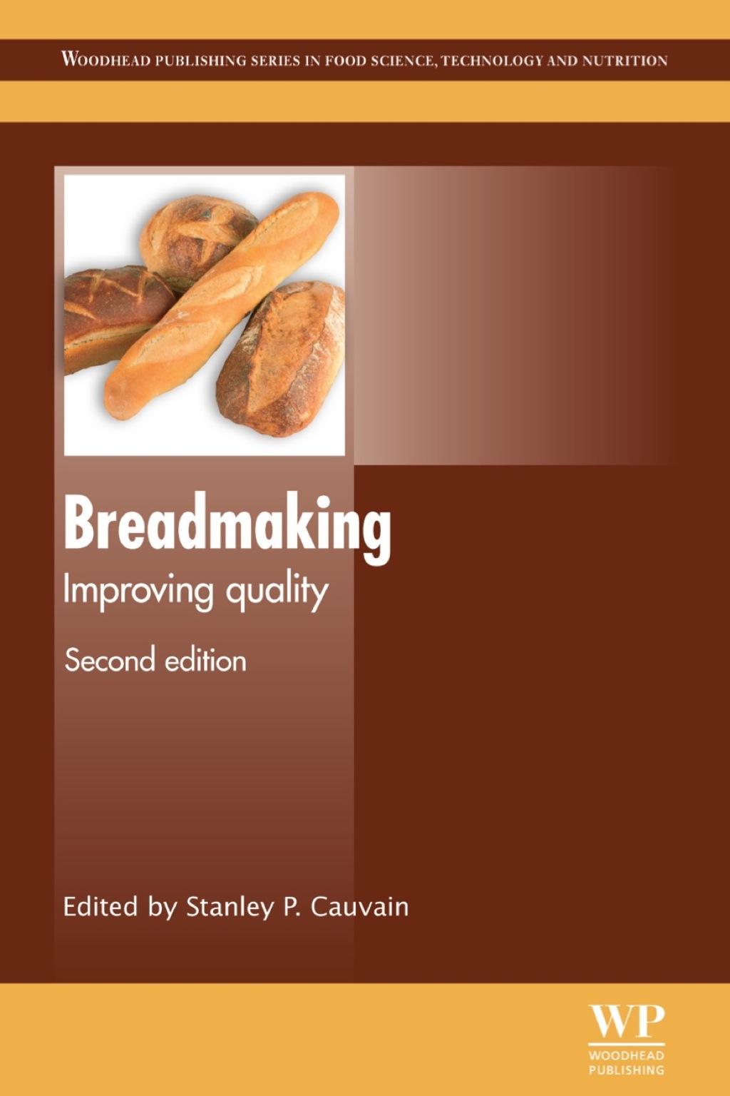 Breadmaking: Improving Quality 2nd Edition â€“ PDF/EPUB Version Downloadable