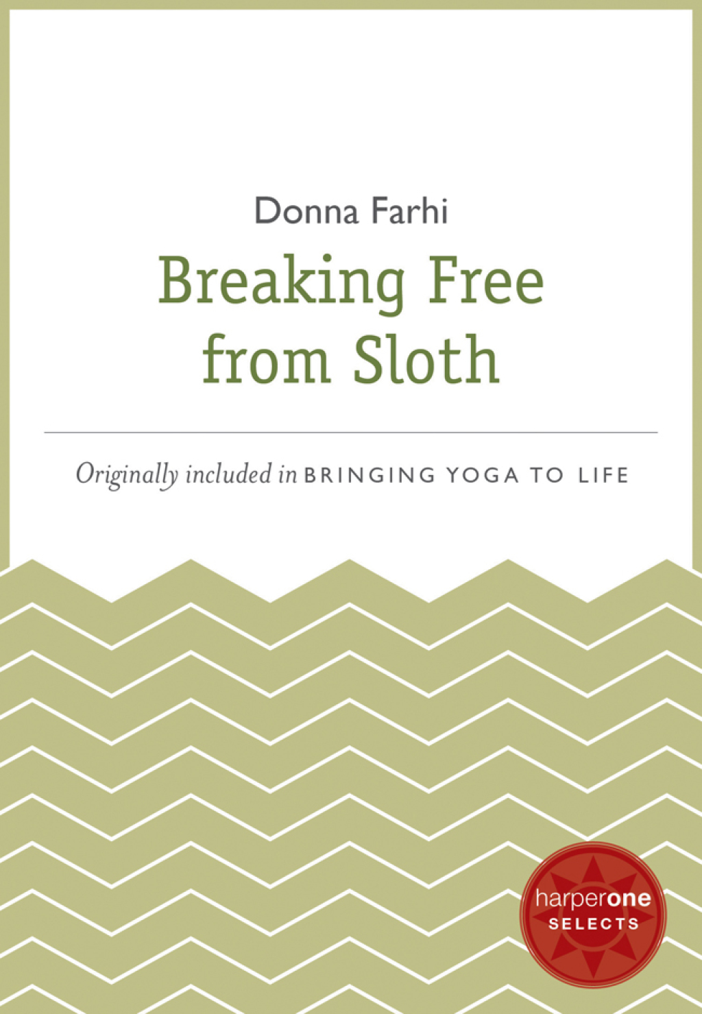 Breaking Free from Sloth A HarperOne Select - (PDF/EPUB Version)