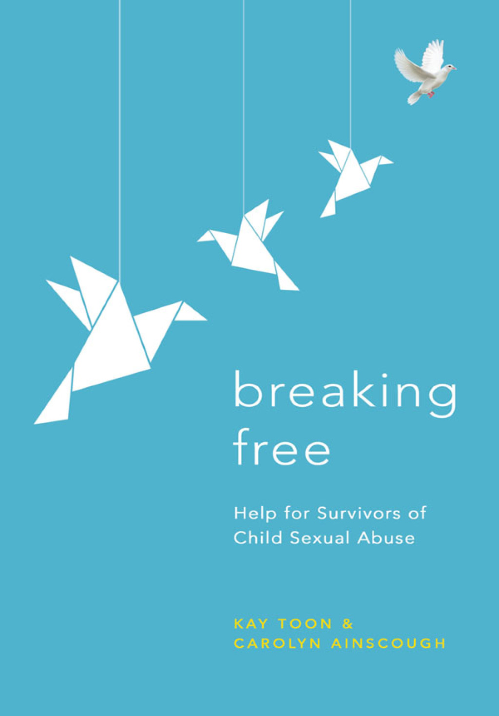 Breaking Free Help For Survivors Of Child Sexual Abuse - (PDF/EPUB Version)