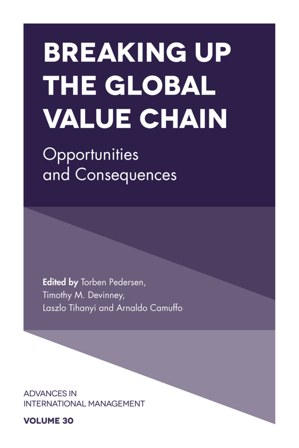 Breaking up the Global Value Chain Opportunities and Consequences â€“ PDF/EPUB Version Downloadable