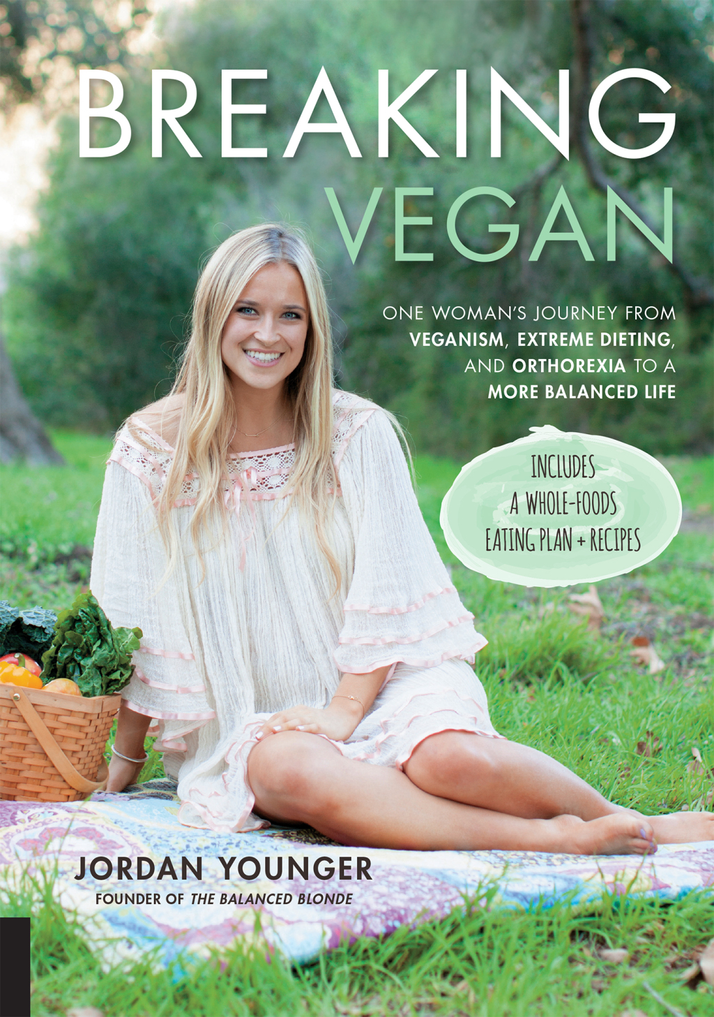 Breaking Vegan One Woman's Journey from Veganism, Extreme Dieting, and Orthorexia to a More Balanced Life - (PDF/EPUB Version)