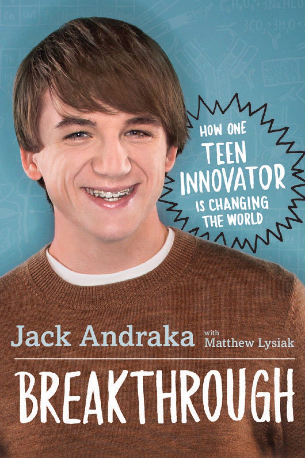 Breakthrough: How One Teen Innovator Is Changing the World - (PDF/EPUB Version)