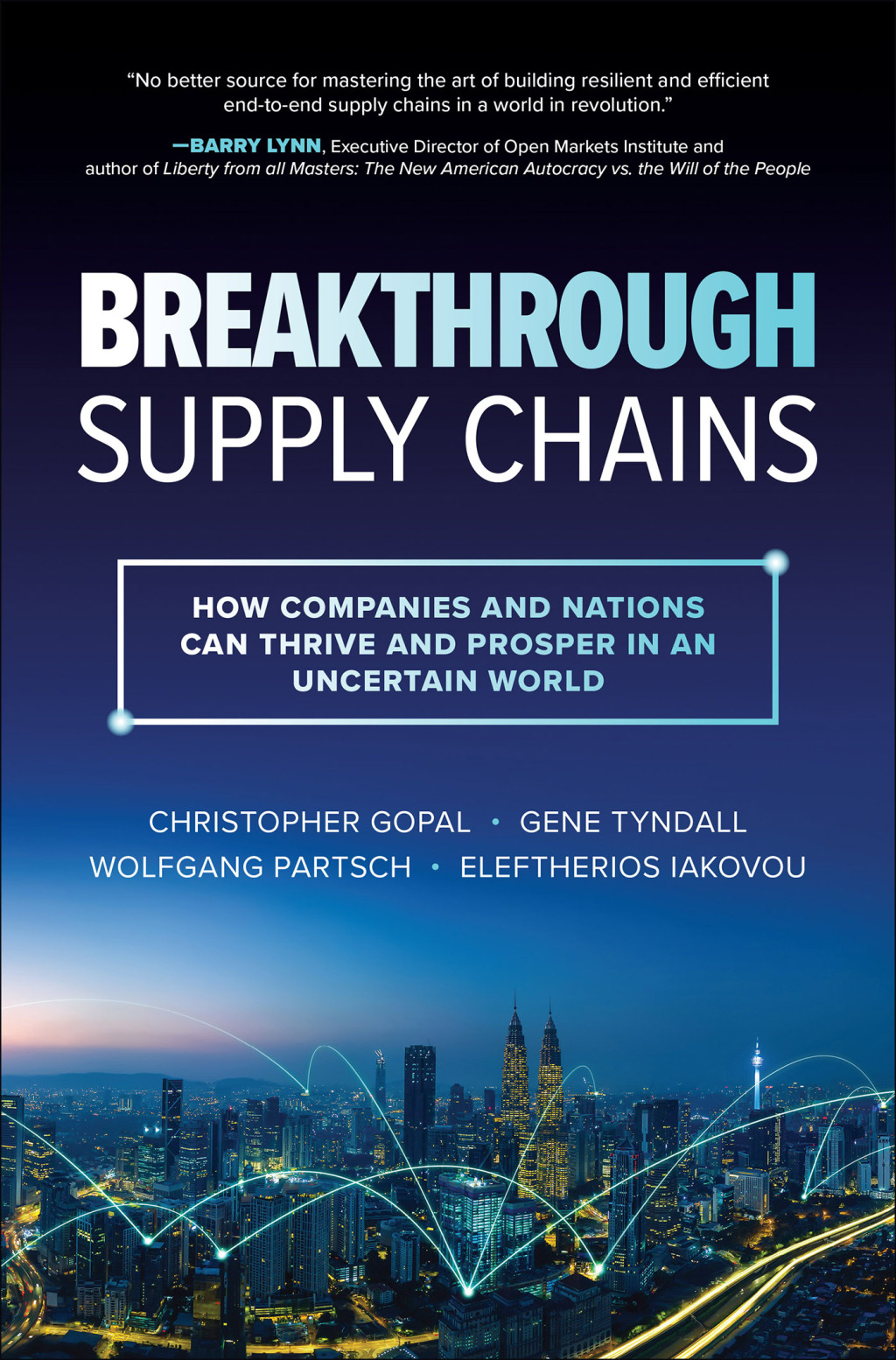 Breakthrough Supply Chains: How Companies and Nations Can Thrive and Prosper in an Uncertain World 1st Edition - (PDF/EPUB Version)