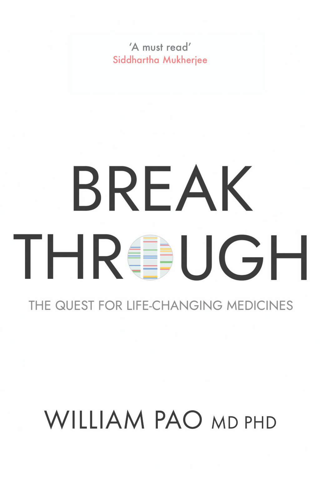 Breakthrough The Quest for Life-Changing Medicines - (PDF/EPUB Version)