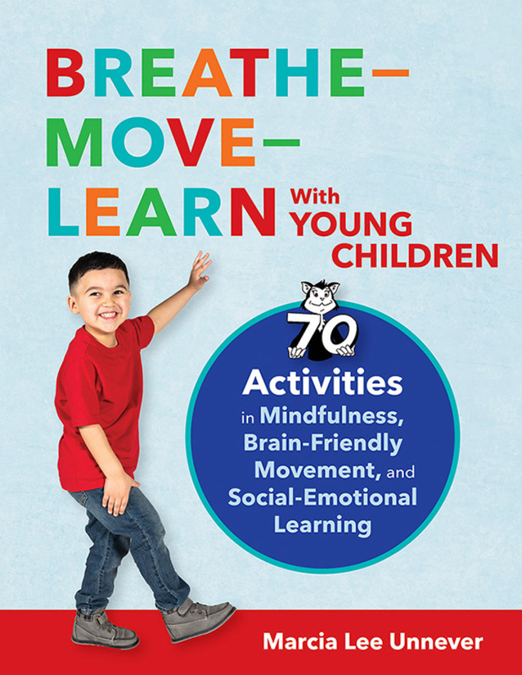 Breatheâ€“Moveâ€“Learn With Young Children 70 Activities in Mindfulness, Brain-Friendly Movement, and Social-Emotional Learning - (PDF/EPUB Version)