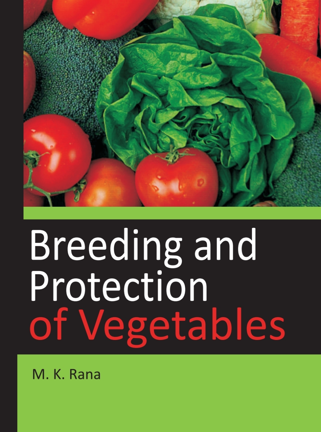 Breeding and Protection of Vegetables 1st Edition â€“ PDF/EPUB Version Downloadable
