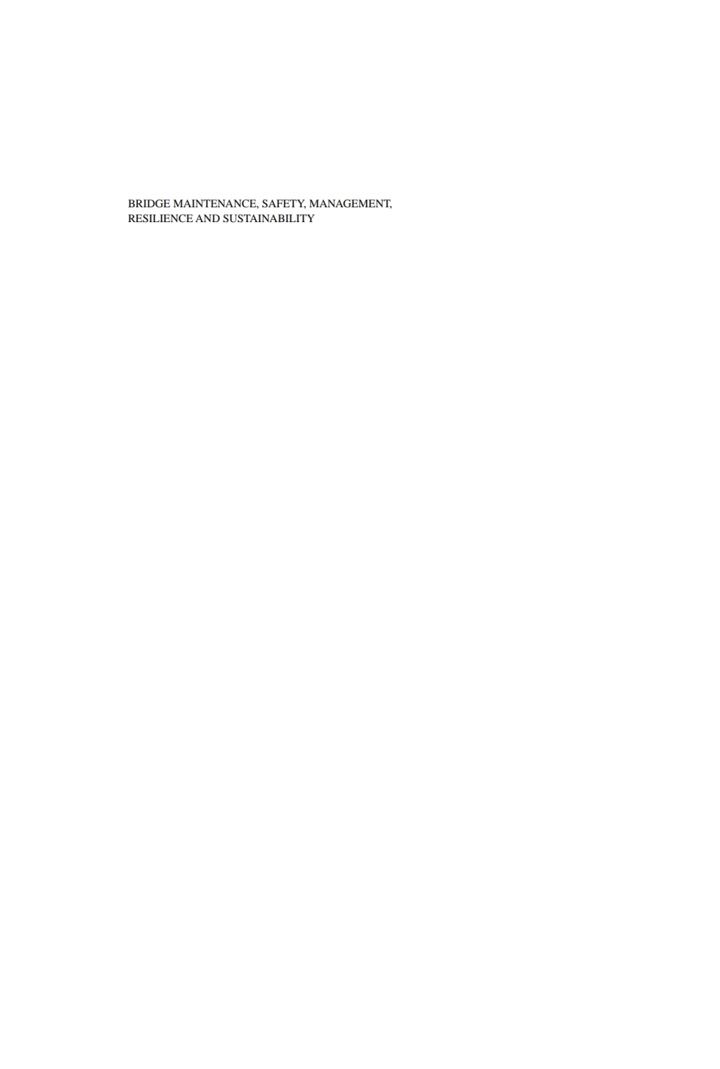 Bridge Maintenance, Safety, Management, Resilience and Sustainability Proceedings of the Sixth International IABMAS Conference, Stresa, Lake Maggiore, Italy, 8-12 July 2012 1st Edition â€“ PDF/EPUB Version Downloadable