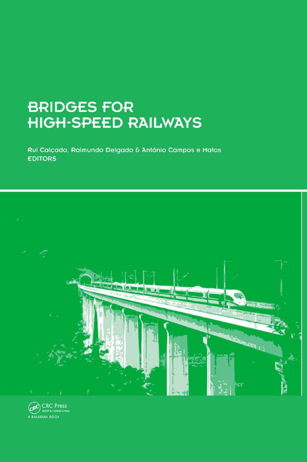 Bridges for High-Speed Railways Revised Papers from the Workshop, Porto, Portugal, 3 - 4 June 2004 1st Edition â€“ PDF/EPUB Version Downloadable