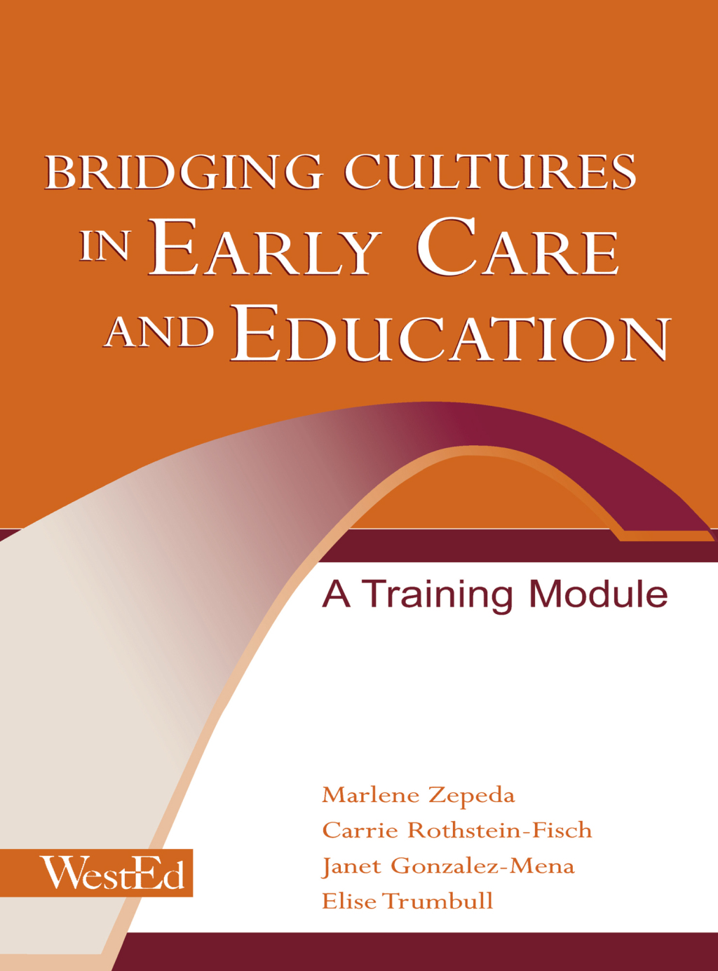 Bridging Cultures in Early Care and Education A Training Module 1st Edition - (PDF/EPUB Version)