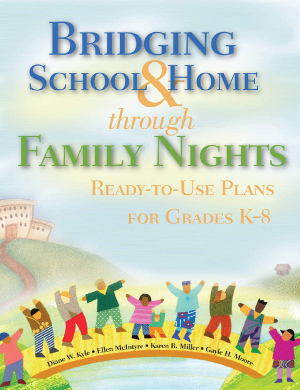 Bridging School & Home through Family Nights Ready-to-Use Plans for Grades K?8 - (PDF/EPUB Version)