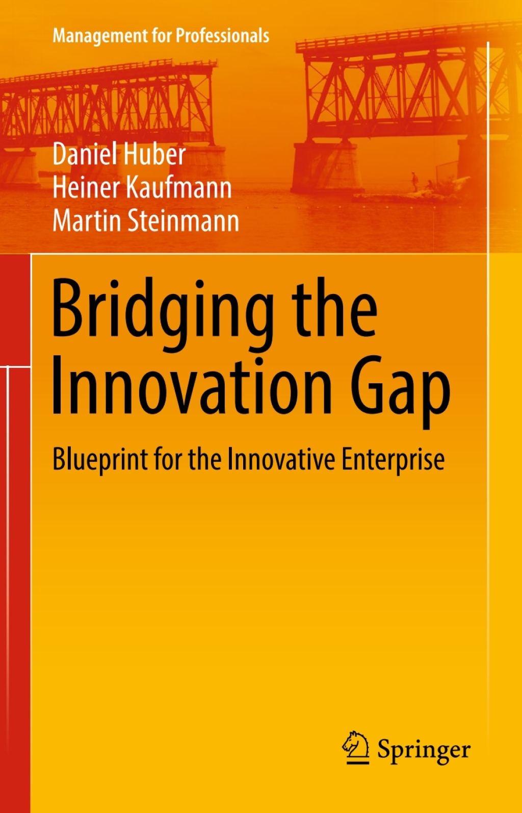 Bridging the Innovation Gap Blueprint for the Innovative Enterprise â ...