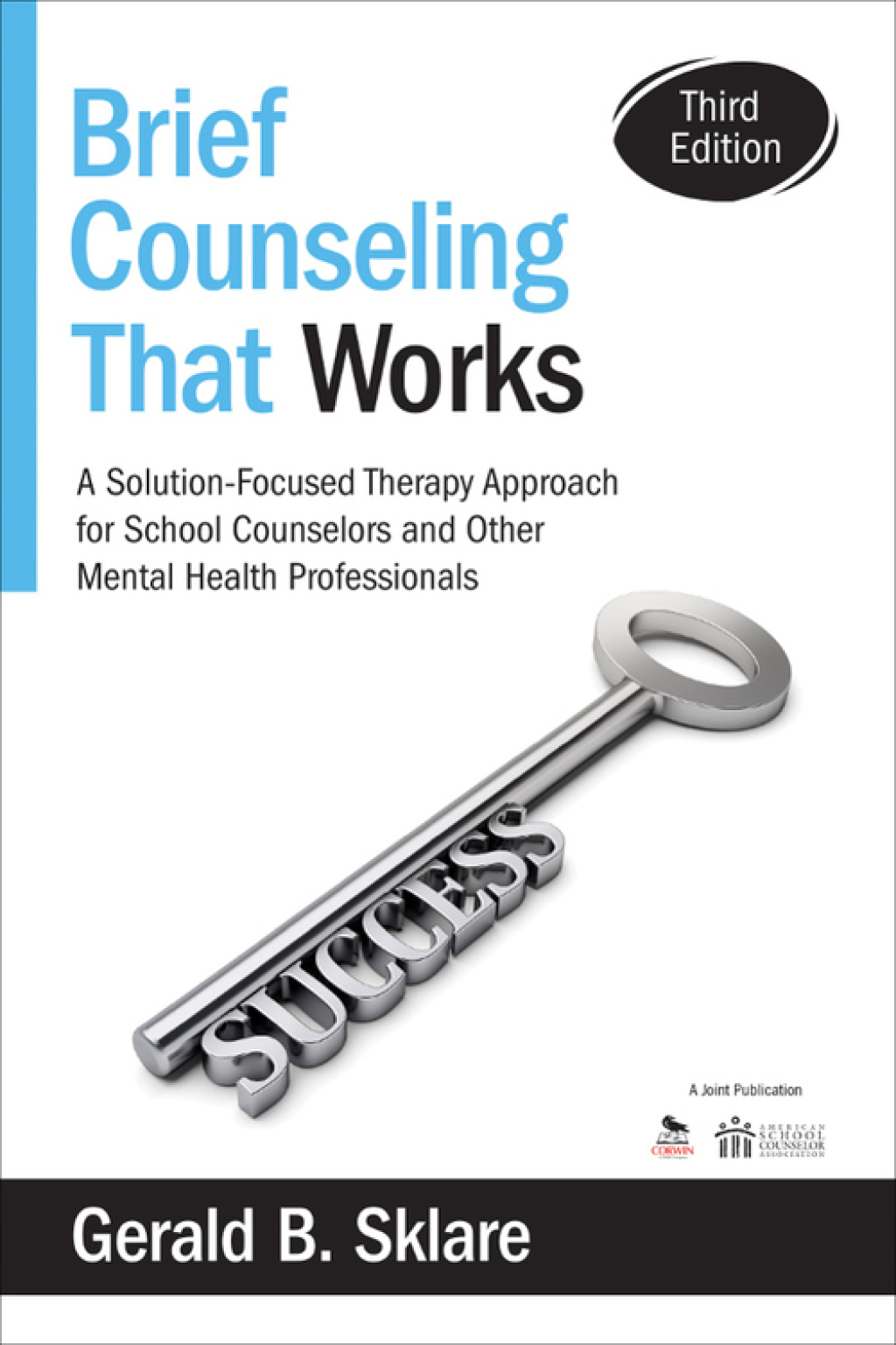 Brief Counseling That Works A Solution-Focused Therapy Approach for School Counselors and Other Mental Health Professionals 3rd Edition - (PDF/EPUB Version)