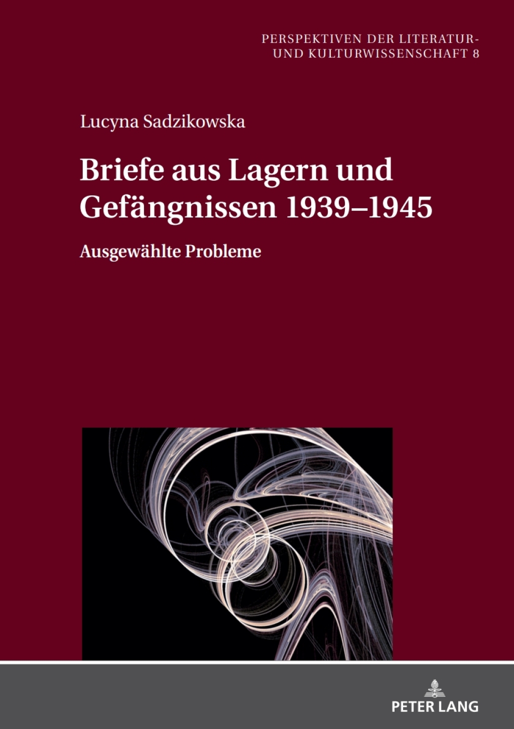 Briefe aus Lagern und Gefaengnissen 1939â€“1945 Ausgewaehlte Probleme 1st Edition â€“ PDF/EPUB Version Downloadable