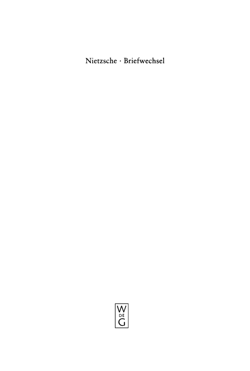 Briefe von und an Friedrich Nietzsche Januar 1885 - Dezember 1886 1st Edition â€“ PDF/EPUB Version Downloadable