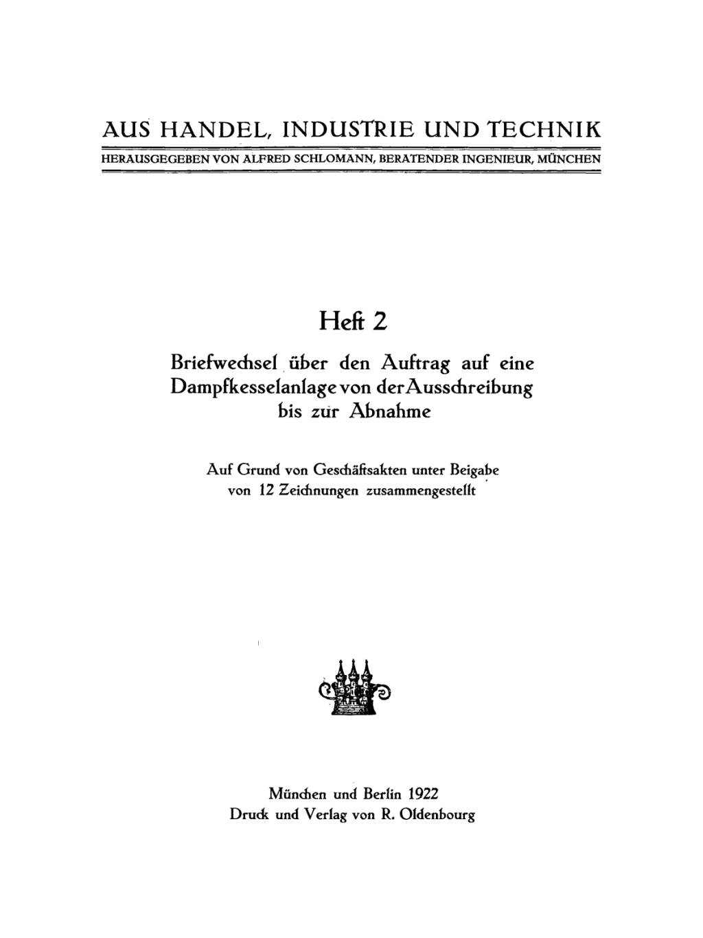 Briefwechsel Ã¼ber den Auftrag auf einer Dampfkesselanlage von der Ausschreibung bis zur Abnahme 1st Edition â€“ PDF/EPUB Version Downloadable