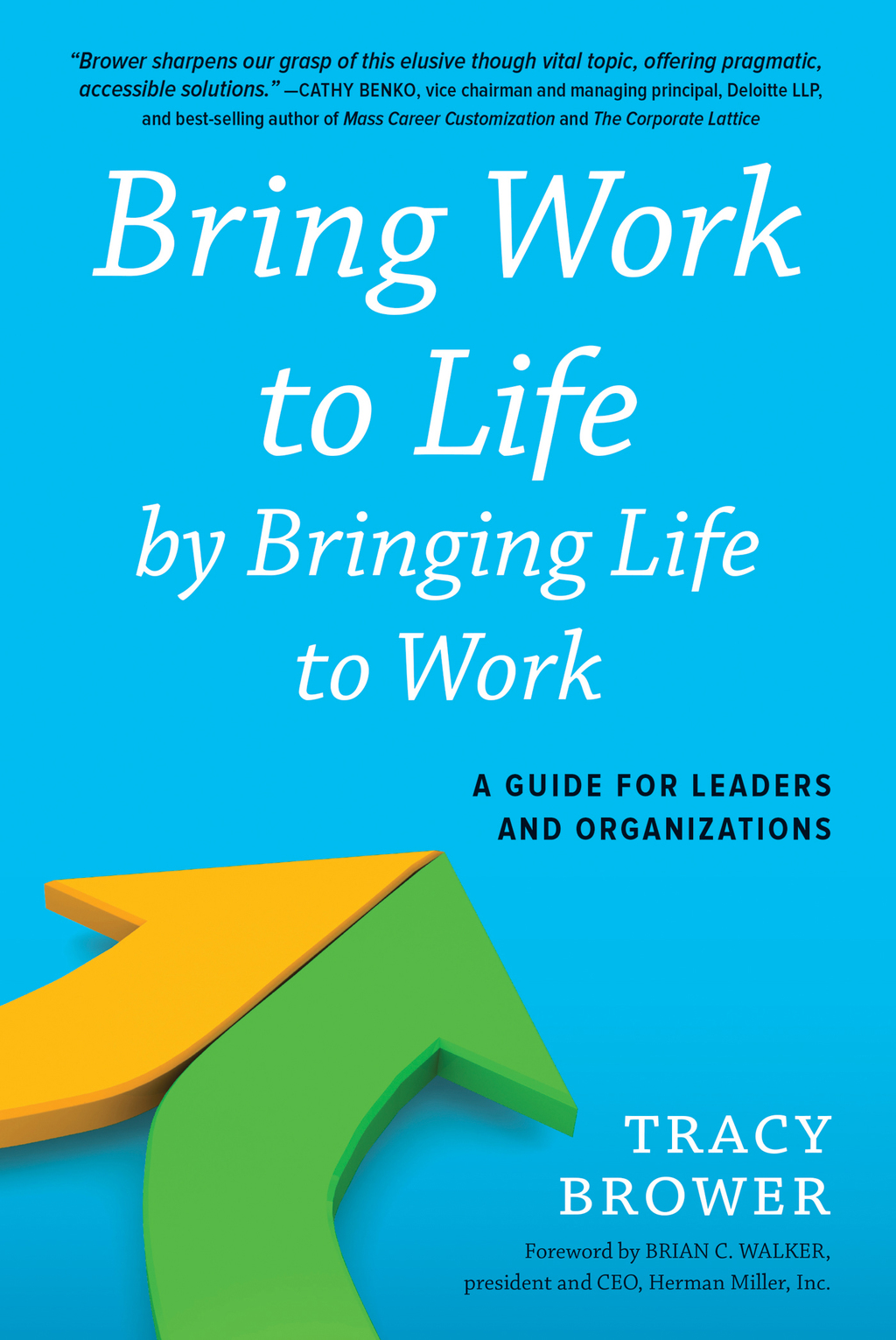 Bring Work to Life by Bringing Life to Work A Guide for Leaders and Organizations 1st Edition - (PDF/EPUB Version)
