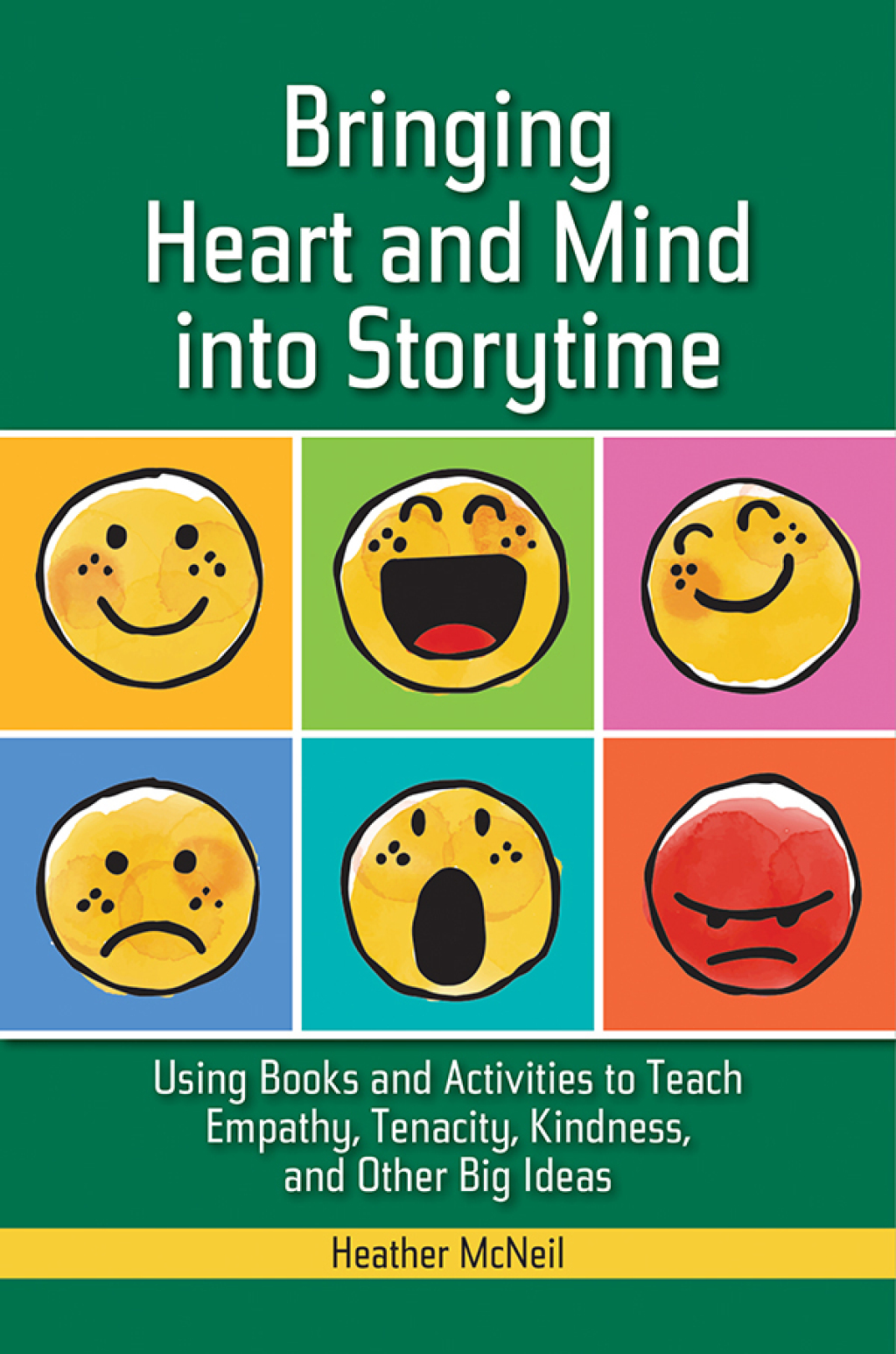 Bringing Heart and Mind into Storytime Using Books and Activities to Teach Empathy, Tenacity, Kindness, and Other Big Ideas 1st Edition â€“ PDF/EPUB Version Downloadable