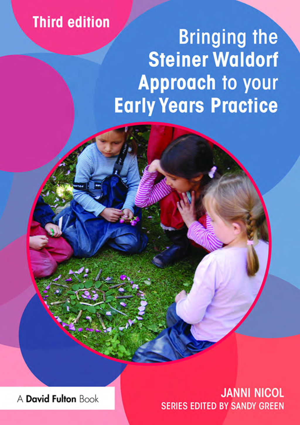 Bringing the Steiner Waldorf Approach to your Early Years Practice 3rd Edition - (PDF/EPUB Version)