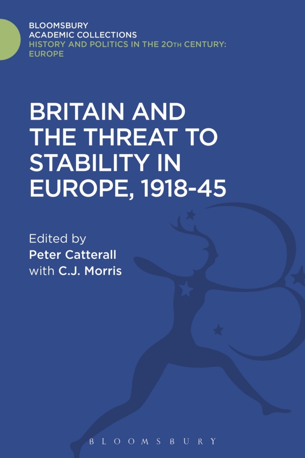 Britain and the Threat to Stability in Europe, 1918-45 1st Edition â€“ PDF/EPUB Version Downloadable