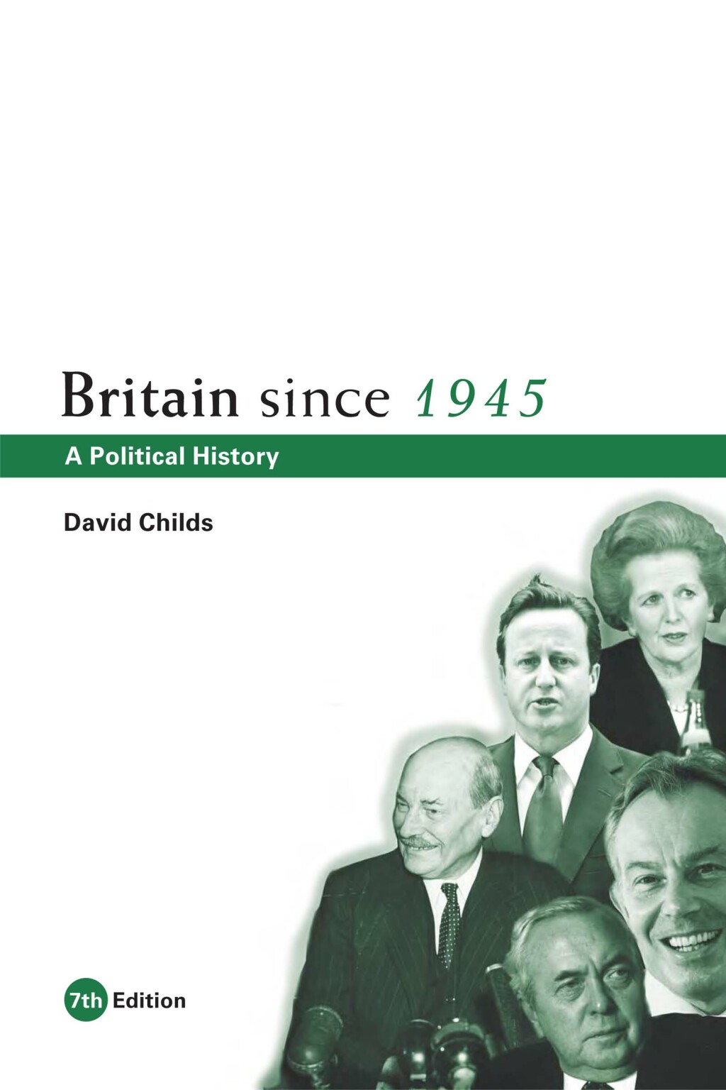 Britain since 1945 A Political History 7th Edition â€“ PDF/EPUB Version Downloadable