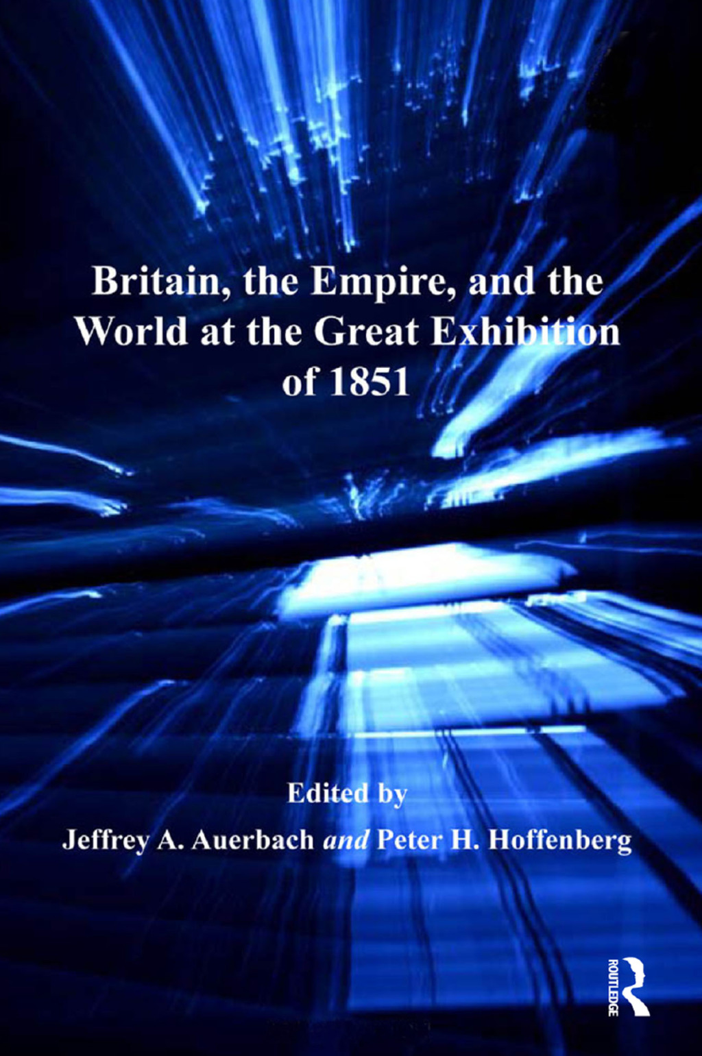 Britain, the Empire, and the World at the Great Exhibition of 1851 1st Edition â€“ PDF/EPUB Version Downloadable