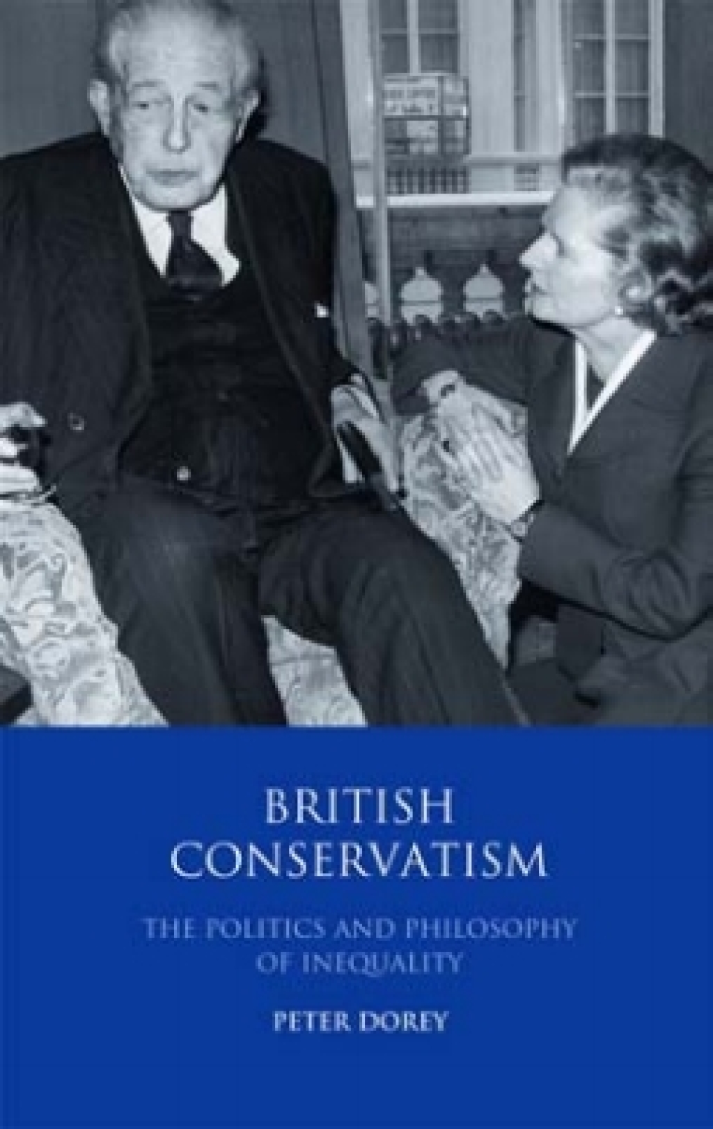 British Conservatism The Politics and Philosophy of Inequality 1st Edition â€“ PDF/EPUB Version Downloadable